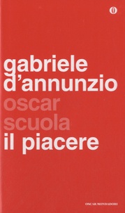 Gabriele D'Annunzio - Il piacere.