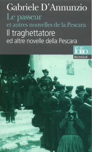 Gabriele D'Annunzio - Il traghettatore - Ed altre novelle della Pescara.