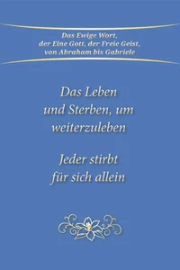 Das Leben und Sterben, um weiterzuleben