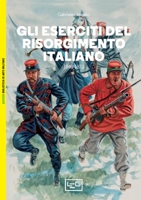 gabriele esposito - Gli eserciti del Risorgimento italiano - 1848-1870.
