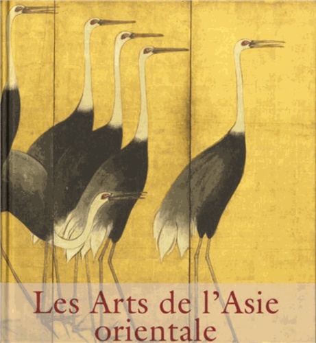 Gabriele Fahr-Becker - Les Arts de l'Asie orientale.
