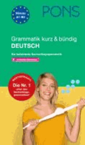 Gabriele Forst - PONS Grammatik kurz & bündig Deutsch - Die beliebteste Nachschlagegrammatik.