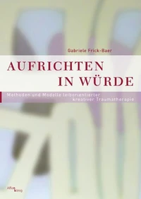 Aufrichten in Würde