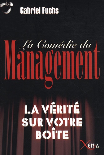 Gabriele Fuchs - La comédie du management.