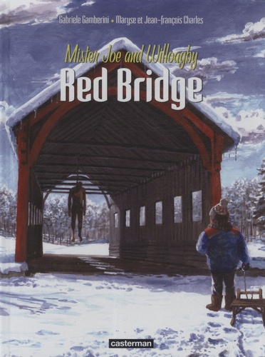 Red Bridge Tome 2 Mister Joe and Willoagby