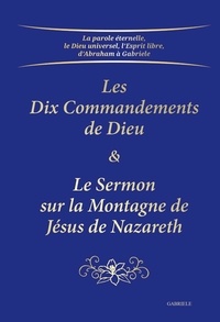  Gabriele - Les Dix Commandements &amp; Le Sermon sur la Montagne.