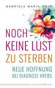 Noch keine Lust zu Sterben