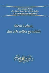 Mein Leben, das ich selbst gewählt