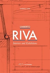 Gabriele Neri - Umberto Riva - Interiors and Exhibitions.