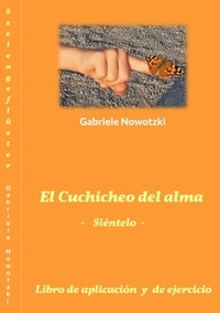 Gabriele Nowotzki - El Cuchicheo del alma - - Siéntelo -.