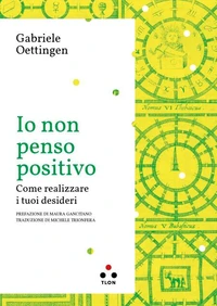 Io non penso positivo