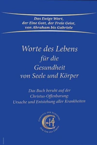 Worte des Lebens für die Gesundheit von Seele und Körper