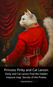  Gabriell Monro - Princess Pinky and Cat Larson. Emily and Cat Larson Find the hidden treasure map. Secrets of the Pirates..