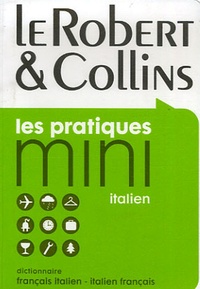 Gabriella Bacchelli et Nathalie Ferretto - Le Robert & Collins Mini - Dictionnaire français-italien/italien-français.
