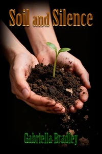 Soil and Silence
