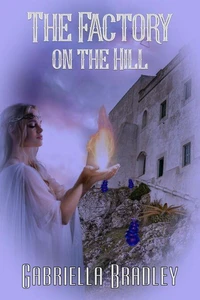 The Factory on the Hill