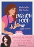 Gabriella Da Rocha - Passion food - Mode d'emploi.