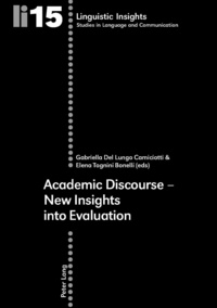 Gabriella Del lungo camiciotti et Elena Tognini bonelli - Academic Discourse – New Insights into Evaluation.