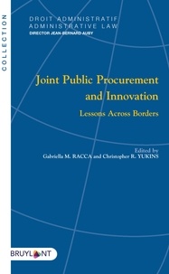 Gabriella Racca et Christopher Yukins - Joint Public Procurement and Innovation - Lessons Across Borders.