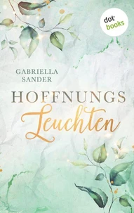 Hoffnungsleuchten: Ella &amp; Leander