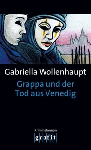 Grappa und der Tod aus Venedig.