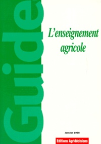 Gabrielle-Angeline Cosson - L'Enseignement Agricole. Guide.
