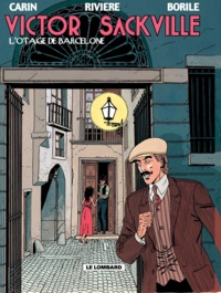 Gabrielle Borile et François Rivière - Victor Sackville Tome 6 : L'otage de Barcelone.