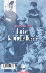 Gabrielle Bossis - Lui et moi Entretiens spirituels - Tome 6.