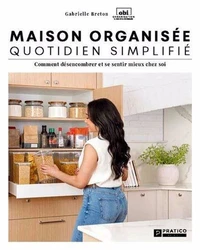 Maison organisée, quotidien simplifié