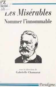 Les Miserables. Nommer L'Innommable