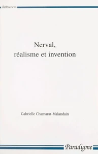 Nerval, Realisme Et Invention