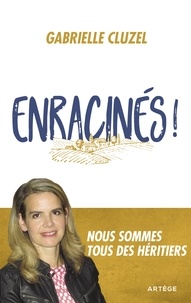Téléchargez des comptes gratuits Enracinés !  - Nous sommes tous des héritiers ePub 9791033609735 (French Edition)