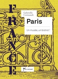 Gabrielle Cornuault - Paris - Un musée, un bistrot !.