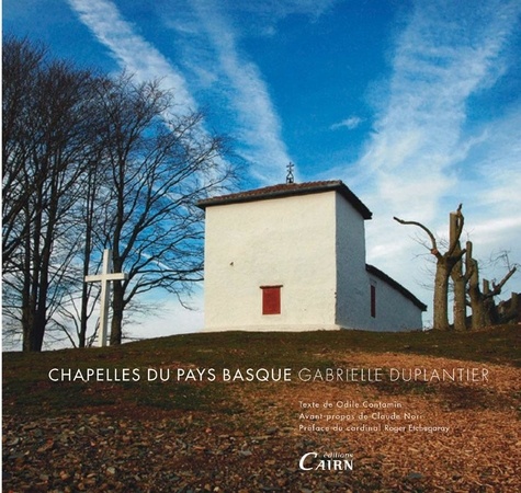 Gabrielle Duplantier - Chapelles du pays Basque.