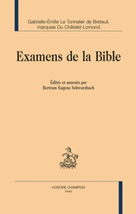 Gabrielle Emilie Le Tonnelier de Breteuil - Examens de la Bible.