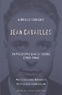 Gabrielle Ferrières - Jean Cavaillès - Un philosophe dans la guerre (1903-1944).