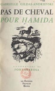 Gabrielle Gildas-Andrievski et  Fontanarosa - Pas de cheval pour Hamida.