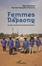 Gabrielle Huet et Myriam Cappello-Pichoire - Femmes de Dapaong - Au Togo, des femmes prennent la parole.