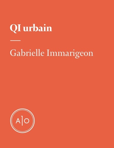 Gabrielle Immarigeon - QI urbain.