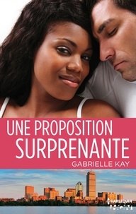 Gabrielle Kay - Une proposition surprenante.