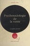 Gabrielle Le Blanc et Jean Stoetzel - Psychosociologie de la vente.