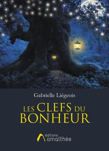 Gabrielle Liégeois - Les Clefs du Bonheur.