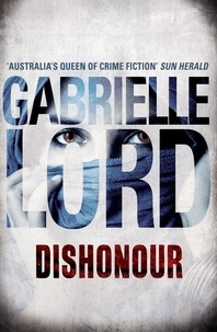 Gabrielle Lord - Dishonour.