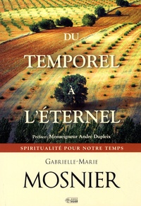 Gabrielle-Marie Mosnier et Rose-Andrée de Laburthe - Du temporel à l'éternel.