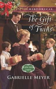 Gabrielle Meyer - The Gift Of Twins.