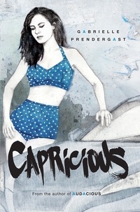Gabrielle Prendergast - Capricious.