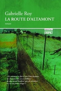 Gabrielle Roy - Boréal compact  : La Route d'Altamont.