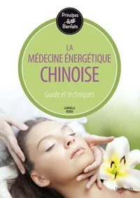 La médecine énergétique chinoise