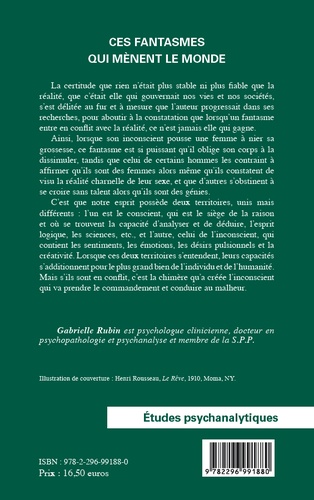 Ces fantasmes qui mènent le monde. De l'influence de l'inconscient sur les individus et les sociétés