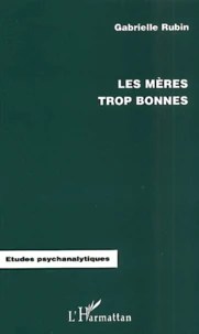 Les Meres Trop Bonnes